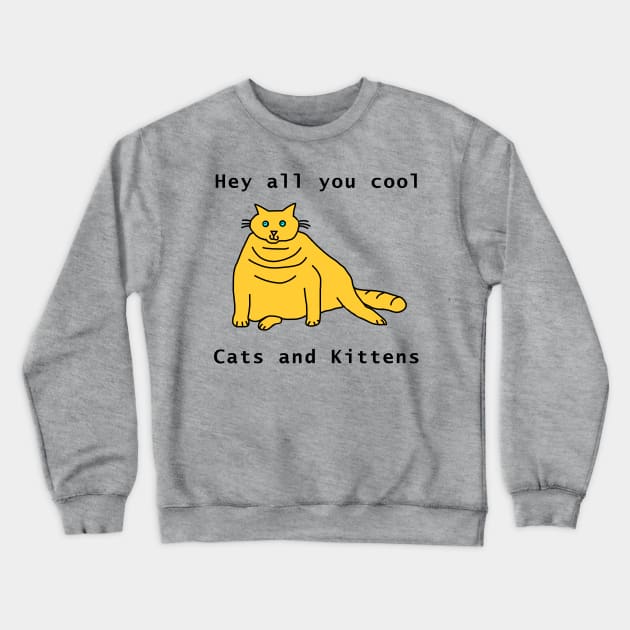 Cool Chonky Cat Crewneck Sweatshirt by ellenhenryart